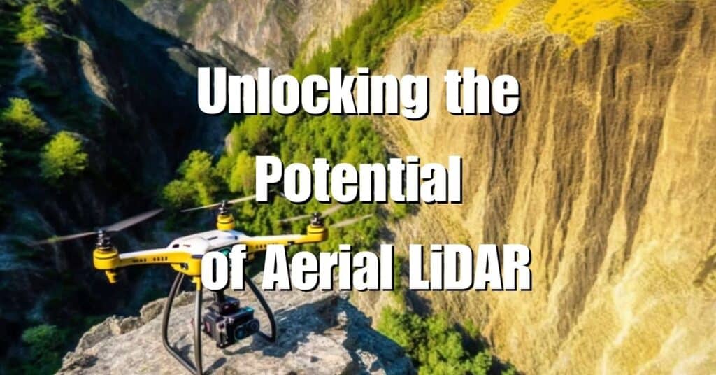 Unlocking the Potential of Aerial LiDAR