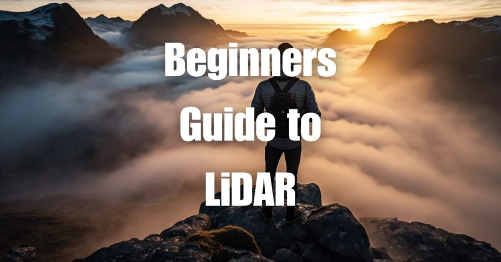Beginners Guide to LiDAR