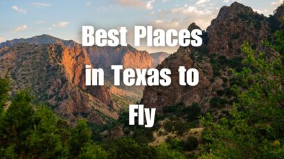 Best Places in Texas to Fly