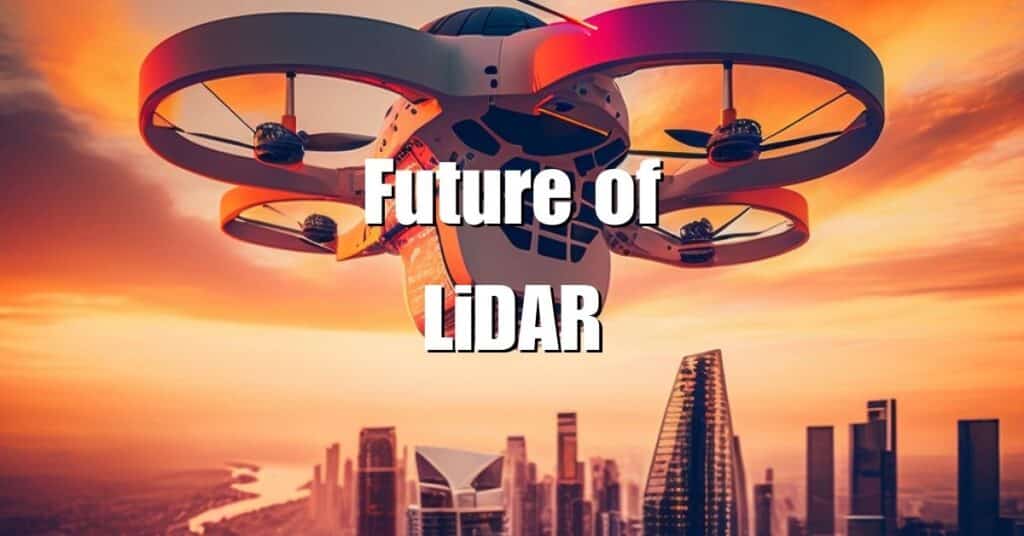 Future of LiDAR