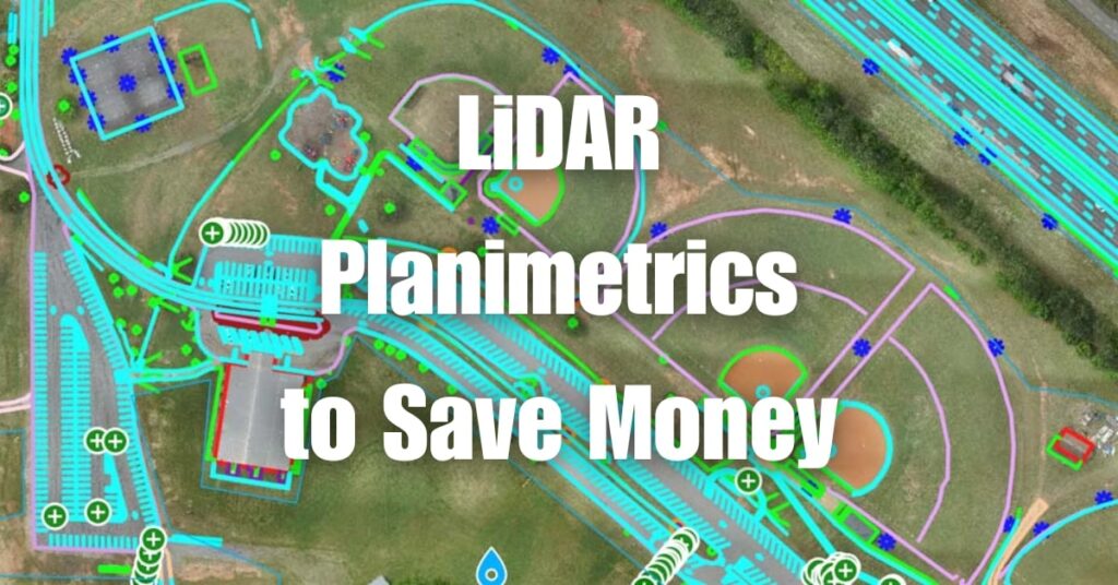 LiDAR Planimetrics to Save Money