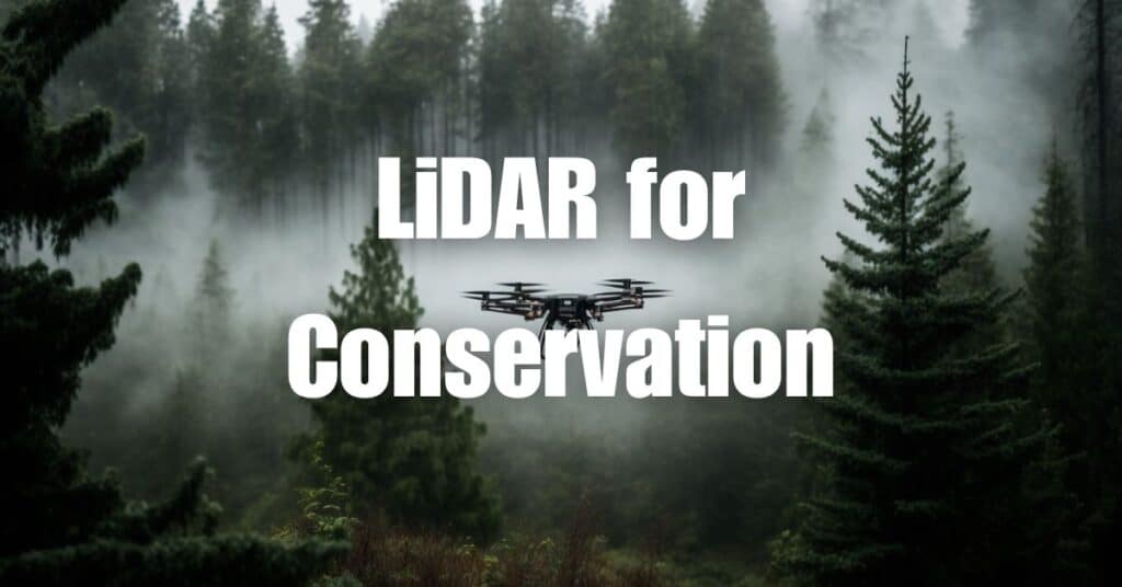 LiDAR for Conservation