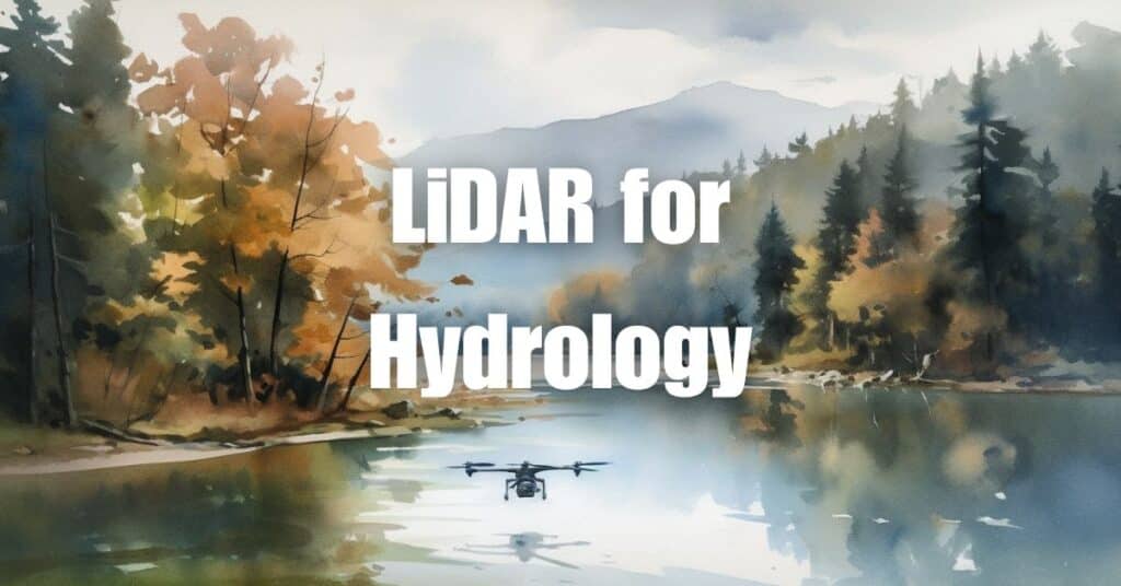 LiDAR for Hydrology