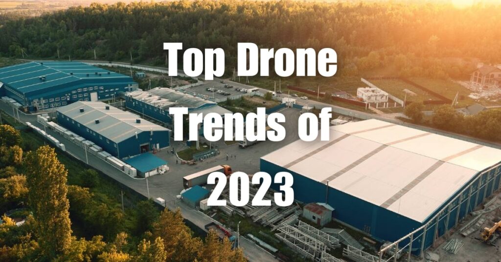Top Drone Trends of 2023