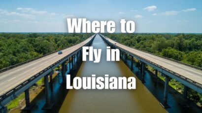 Where to Fly in Louisiana