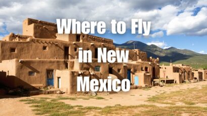 Where to Fly in New Mexico