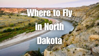 Where to Fly in North Dakota