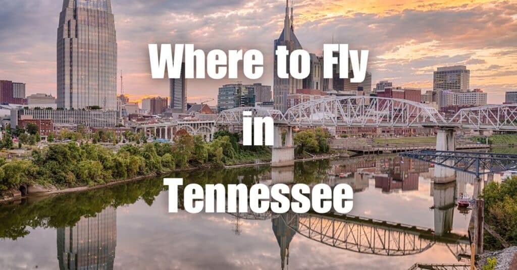 Where to Fly in Tennessee