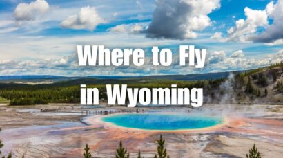 Where to Fly in Wyoming